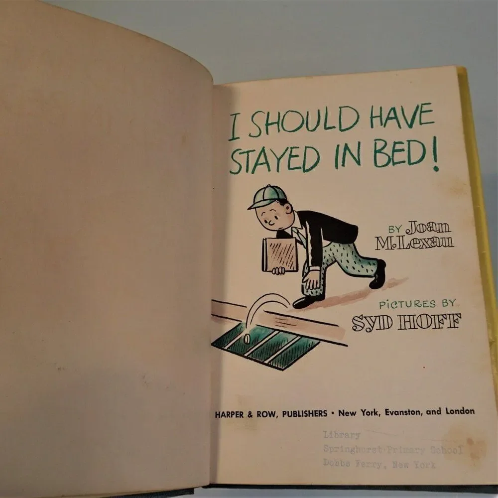 I Should Have Stayed in Bed by Joan M. Lexau 1965 Hardcover Pictures By Syd Hoff